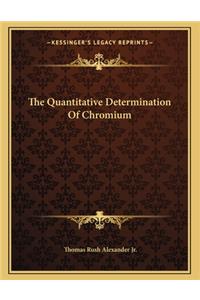 The Quantitative Determination of Chromium