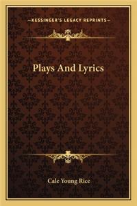 Plays and Lyrics