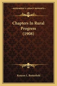 Chapters in Rural Progress (1908)