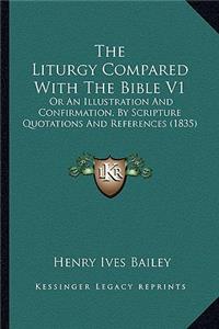 The Liturgy Compared With The Bible V1