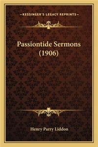 Passiontide Sermons (1906)