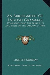 Abridgment of English Grammar