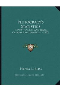 Plutocracy's Statistics