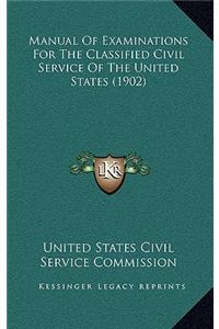 Manual of Examinations for the Classified Civil Service of the United States (1902)