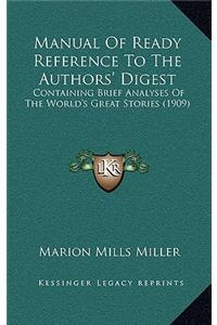 Manual Of Ready Reference To The Authors' Digest