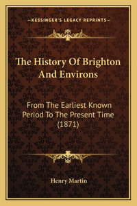 History Of Brighton And Environs