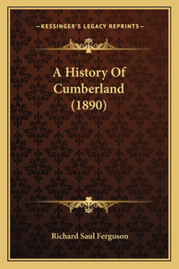 A History Of Cumberland (1890)