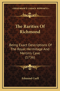 The Rarities Of Richmond
