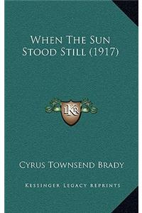 When The Sun Stood Still (1917)