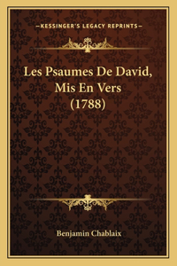 Les Psaumes De David, Mis En Vers (1788)