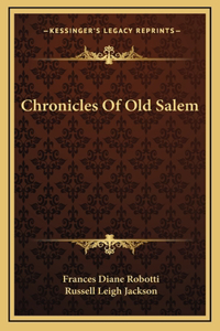 Chronicles Of Old Salem