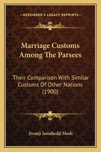 Marriage Customs Among The Parsees