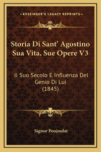 Storia Di Sant' Agostino Sua Vita, Sue Opere V3