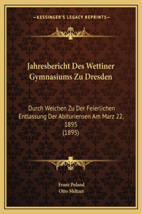 Jahresbericht Des Wettiner Gymnasiums Zu Dresden