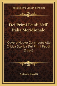 Dei Primi Feudi Nell' Italia Meridionale