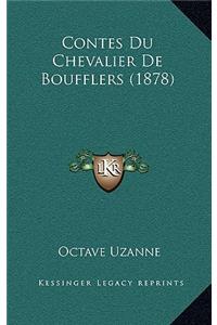Contes Du Chevalier de Boufflers (1878)