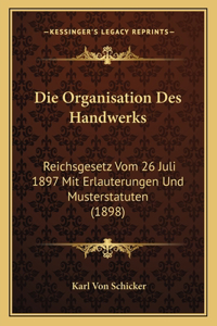 Die Organisation Des Handwerks