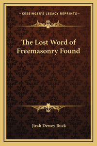 Lost Word of Freemasonry Found