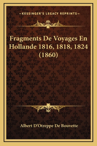 Fragments De Voyages En Hollande 1816, 1818, 1824 (1860)