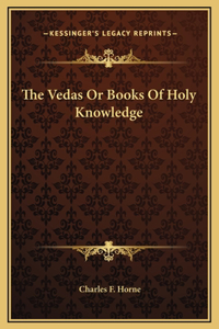 Vedas Or Books Of Holy Knowledge