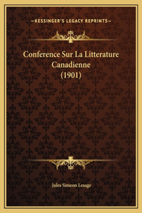 Conference Sur La Litterature Canadienne (1901)