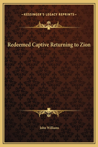 Redeemed Captive Returning to Zion