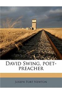 David Swing, Poet-Preacher