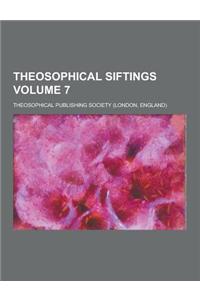 Theosophical Siftings Volume 7