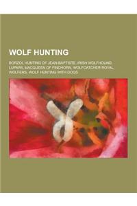 Wolf Hunting
