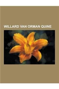 Willard Van Orman Quine: Cognitive Synonymy, Confirmation Holism, Duhem-Quine Thesis, Formative Epistemology, Hold Come What May, Indeterminacy