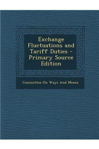 Exchange Fluctuations and Tariff Duties