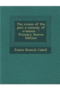 Cream of the Jest; A Comedy of Evasions