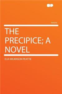 The Precipice; A Novel