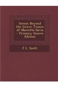 Scenes Beyond the Grave: Trance of Marietta Davis