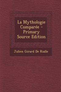 La Mythologie Comparee