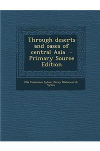 Through Deserts and Oases of Central Asia