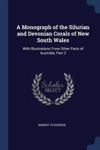 Monograph of the Silurian and Devonian Corals of New South Wales