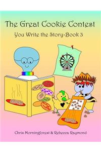 The Great Cookie Contest - You Write the Story - Book 3