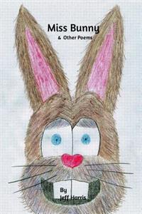 Miss Bunny & Other Poems