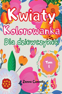 Kwiaty Kolorowanka dla dziewczynek