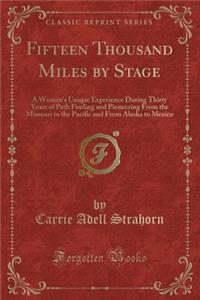 Fifteen Thousand Miles by Stage