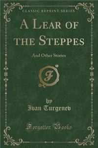 A Lear of the Steppes