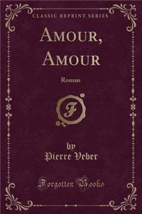 Amour, Amour