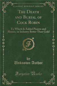 The Death and Burial of Cock Robin
