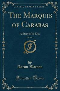 The Marquis of Carabas, Vol. 3 of 3