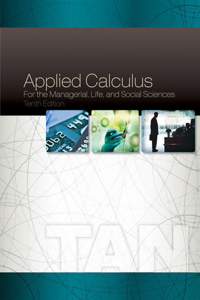 Bundle: Applied Calculus for the Managerial, Life, and Social Sciences, 10th + Webassign Printed Access Card for Tan's Applied Calculus for the Managerial, Life, and Social Sciences, 10th Edition, Single-Term