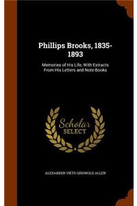Phillips Brooks, 1835-1893