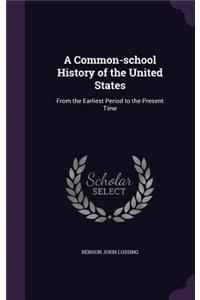 A Common-School History of the United States