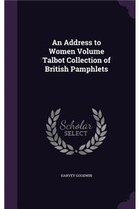 Address to Women Volume Talbot Collection of British Pamphlets