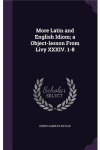 More Latin and English Idiom; a Object-lesson From Livy XXXIV. 1-8